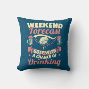 Weekend Forecast Golf With A Chance Of Drinking Cushion