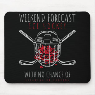 Weekend Forecast Icehockey for Ice Hockey Mum Mouse Pad