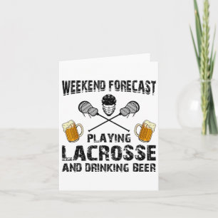 Weekend Forecast Playing Lacrosse And Drinking Bee Card