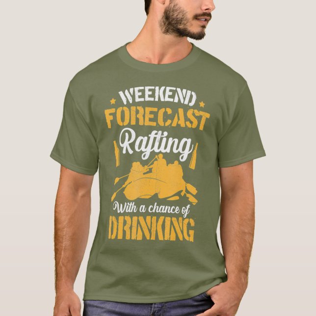 Weekend Forecast Rafting With A Chance of T-Shirt (Front)