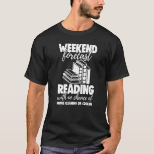 Weekend Forecast Reading With No Chance Men Gaming T-Shirt