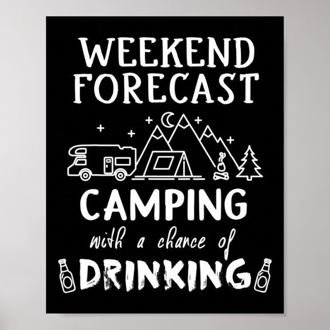Weekend Forecast Shirt Funny Drinking Shirt Campin Poster (Front)