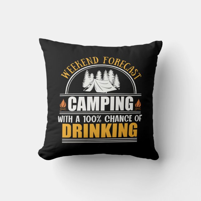 Weekend forecast with a chance of drinking cushion (Front)