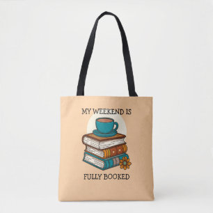 Weekend Fully Booked Book Lovers Tote Bag