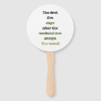 Weekend funny text hand fan