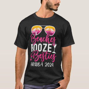 Weekend Girls Trip 2024 Aruba Beaches Booze And Be T-Shirt
