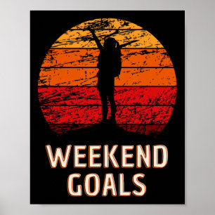 Weekend Goals Hiking Climbing Women's Mountain Tre Poster