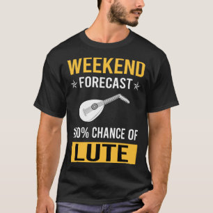 Weekend Lute T-Shirt