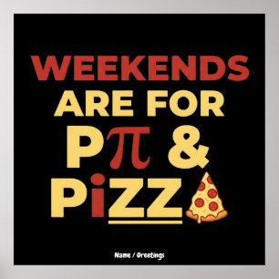 Weekend Pi Day & Pizza Party Math Lover Foodie Fun Poster