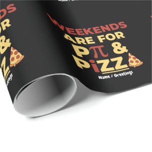 Weekend Pi Day & Pizza Party Math Lover Foodie Fun Wrapping Paper