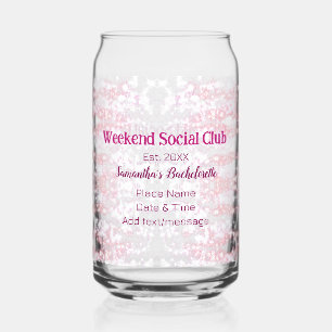 Weekend Social club pink glitter bachelorette part Can Glass
