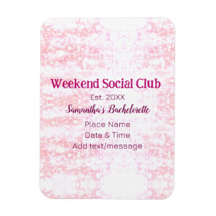Weekend Social club pink glitter bachelorette part Magnet