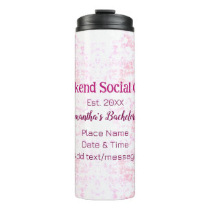 Weekend Social club pink glitter bachelorette part Thermal Tumbler