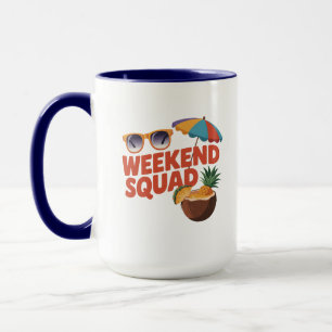 Weekend Squad Mug