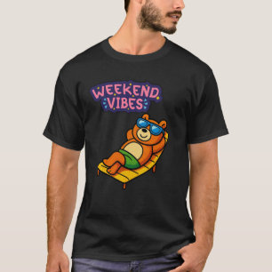 Weekend Vibes Relaxing Bear T-Shirt