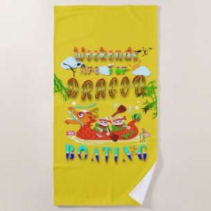 Weekends Are For Dragon Boating Beach Towel