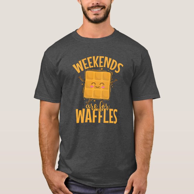 Weekends are for Waffles Snack Biscuits gift T-Shirt (Front)
