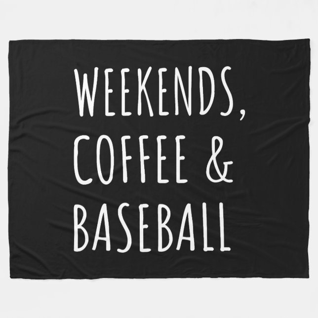 Weekends, Coffee And Baseball I Fleece Blanket (Front (Horizontal))