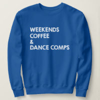 Weekends Coffee and Dance Comps