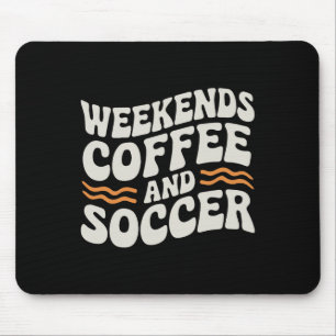 Weekends Coffee And Soccer Cute Retro Mom Life Wit Mouse Pad