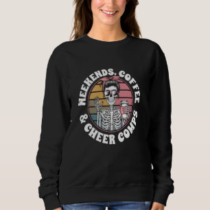 Weekends Coffee Cheer Mum Of A Cheerleader Mother Sweatshirt