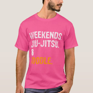 Weekends Jiu-Jitsu And Doodle Bjj Gift T-Shirt