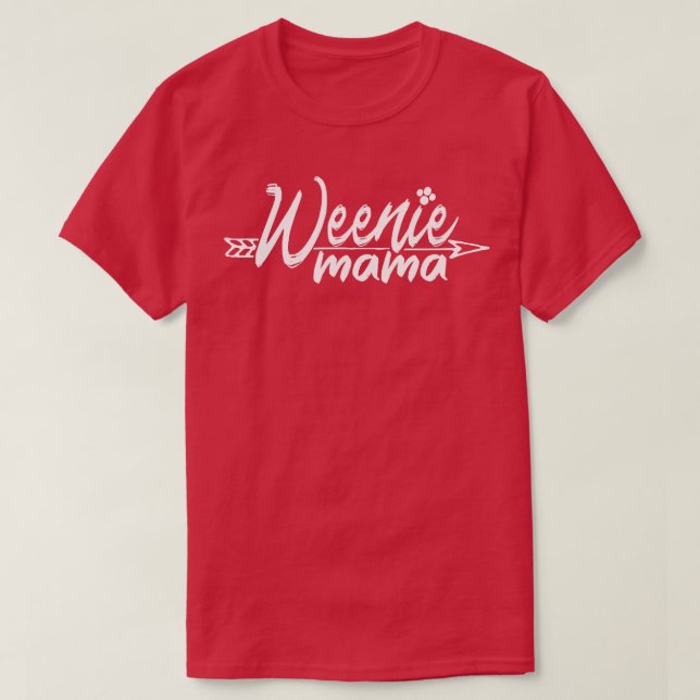 Weenie Dachshund Dog Mum T-Shirt (Design Front)