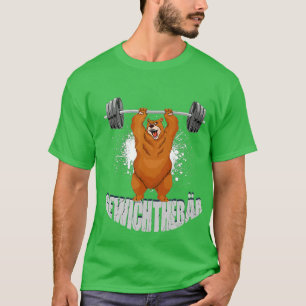 Weight Lifting Funny Bear Weight Lifting Bodybuild T-Shirt