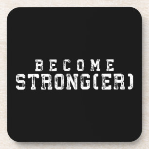 Weight Lifting Inspiration - Become Stronger - Gym Coaster