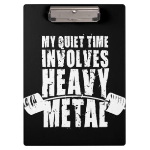 "Weight lifting" Motivation - Heavy Metal Clipboard