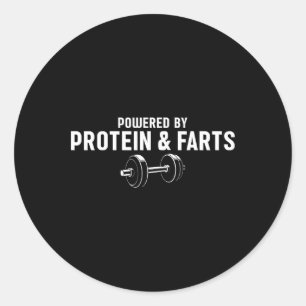 Weight Lifting Powered By Protein And Farts  Classic Round Sticker