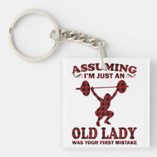 Weight Lifting Woman Assuming I'm Just An Old Lady Key Ring