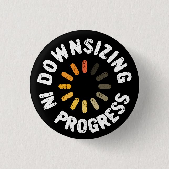 Weight Loss Action Plan Downsizing in Progress 3 Cm Round Badge (Front)
