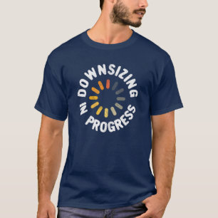 Weight Loss Downsizing in Progress Dad Birthday T-Shirt
