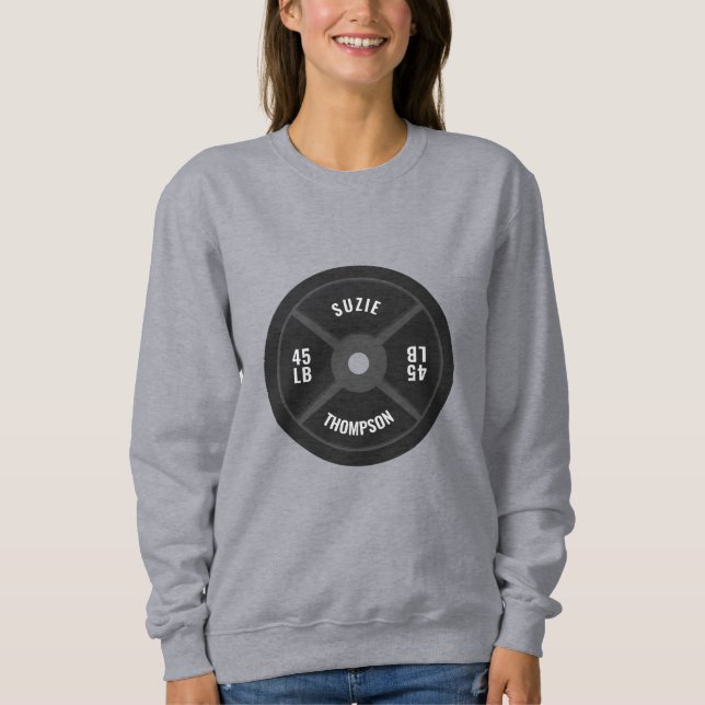 Weight Plate Training Fitness Bodybuilding Name Sweatshirt (Front)