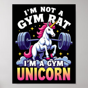 Weightlifing Bodybuilding I'm Not A Gym Rat Unicor Poster