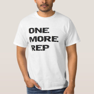WEIGHTLIFT: ONE MORE REP T-Shirt