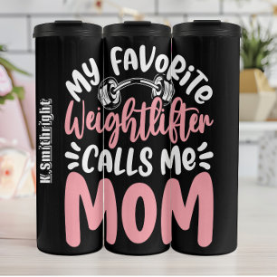Weightlifter Calls Me Mom Graphic Thermal Tumbler