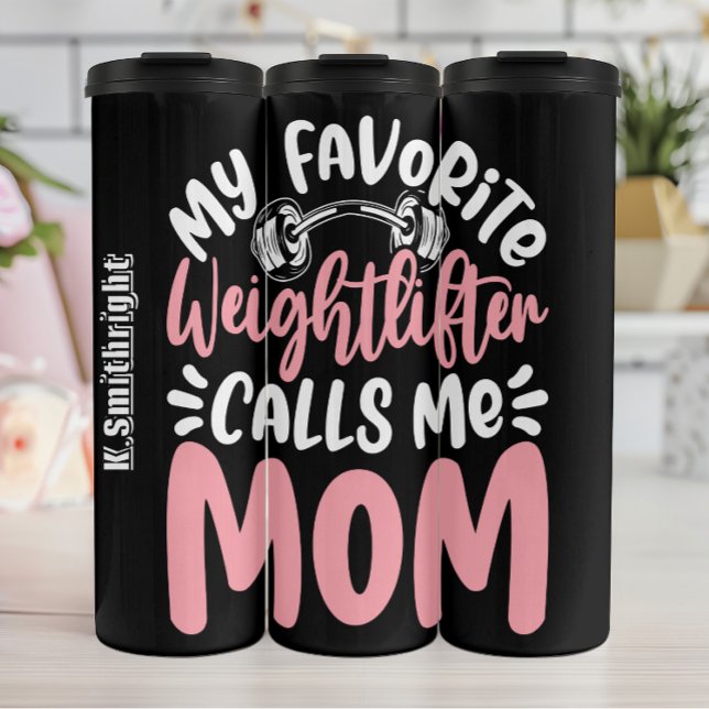 Weightlifter Calls Me Mum Graphic Thermal Tumbler (Creator Uploaded)