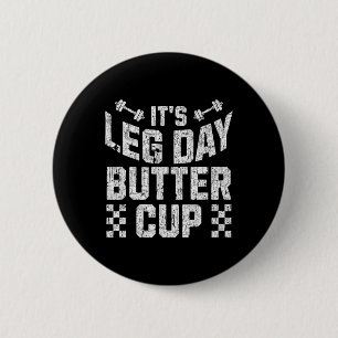 Weightlifting Bodybuilding Gym Motivation It's Leg 6 Cm Round Badge