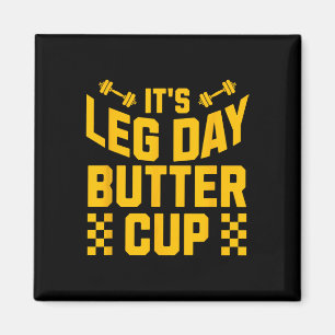 Weightlifting Bodybuilding Gym Motivation It's Leg Magnet