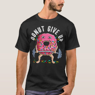 Weightlifting Funny Fitness Gym Workout Deadlift D T-Shirt