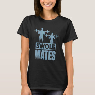 Weightlifting Gym Workout  Swole Mates Couples 4 T-Shirt