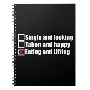 Weightlifting Humour - Single vs Taken vs Lifting Spiral Notebook