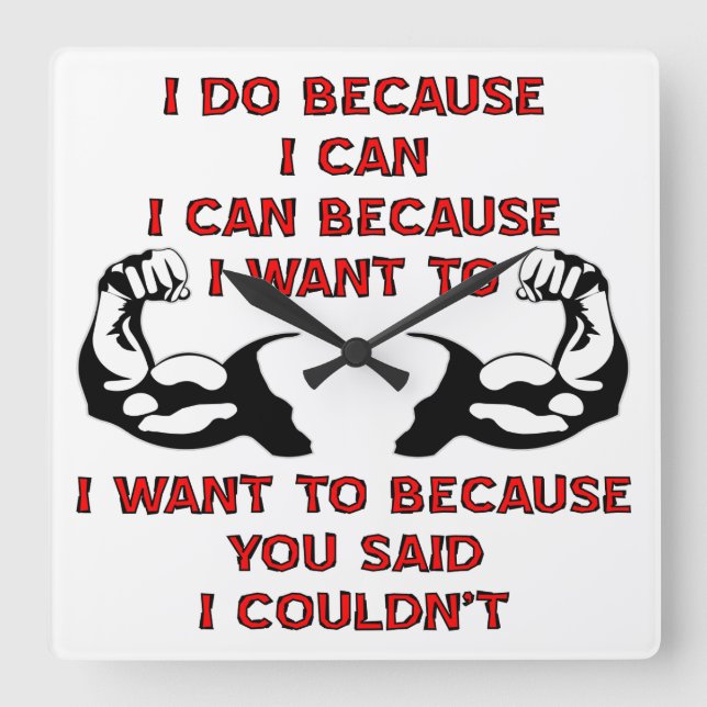 Weightlifting I Do Because You Said I Couldn’t Square Wall Clock (Front)