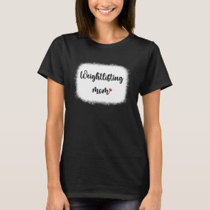 Weightlifting Mum Sports Mama Bodybuilding Lifting T-Shirt