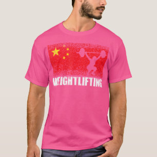 Weightlifting Sport China Flag Chinese Weight Lift T-Shirt