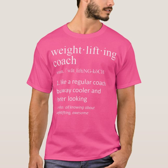 Weightlifting Trainer Funny Dictionary Definition T-Shirt (Front)