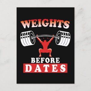 Weights Before Dates Training Motivational Quote Postcard