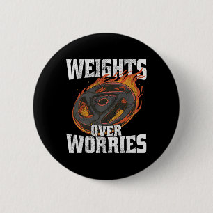 Weights Over Worries - Weightlifting Workout Fitne 6 Cm Round Badge